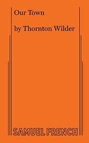 Cover of: Our Town by Thornton Wilder, Thornton Wilder