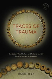 Traces of Trauma by Boreth Ly, David P. Chandler, Rita Smith Kipp