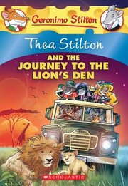 Cover of: Thea Stilton and the Journey to the Lion's Den: Thea Stilton - 17