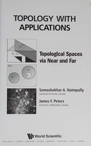 Cover of: Topology with Applications: Topological Spaces Via near and Far