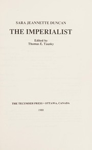 Cover of: The imperialist by Sara Jeannette Duncan, Everard Cotes, Sara Jeannette Duncan