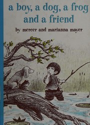 Cover of: A boy, a dog, a frog and a friend