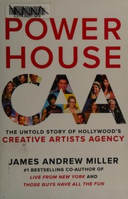 Cover of: Powerhouse: the untold story of Hollywood's Creative Artists Agency