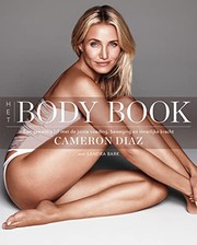 Cover of: Het body book: Een geweldig lijf met de juiste voeding, beweging en innerlijke kracht