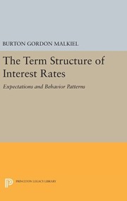 Cover of: Term Structure of Interest Rates: Expectations and Behavior Patterns