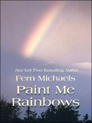 Cover of: Paint me rainbows