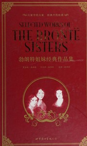 Cover of: Selected Works of the Bronte Sisters by Anne Brontë, Charlotte Brontë, Emily Brontë