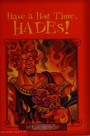 Cover of: Have a Hot Time, Hades!