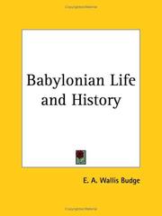 Cover of: Babylonian Life and History by Ernest Alfred Wallis Budge, Ernest Alfred Wallis Budge