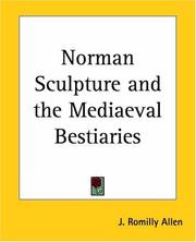 Norman Sculpture and the Mediaeval Bestiaries by J. Romilly Allen