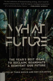 What future by Torie Bosch, Roy Scranton