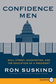 Cover of: Confidence men: Wall Street, Washington, and the education of a president