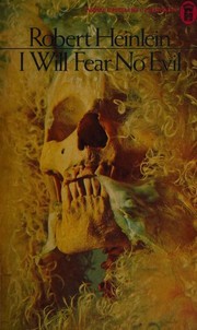 Cover of: I will fear no evil by Robert A. Heinlein, Robert A. Heinlein