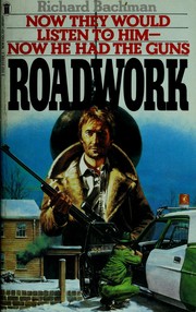 Cover of: Roadwork: a novel of the first energy crisis