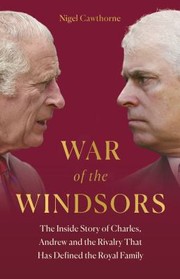 Cover of: War of the Windsors: The Inside Story of Charles, Andrew and the Rivalry That Has Defined the Royal Family