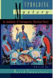 Cover of: Upholding mystery: an anthology of contemporary Christian poetry