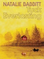 Tuck Everlasting by Natalie Babbitt