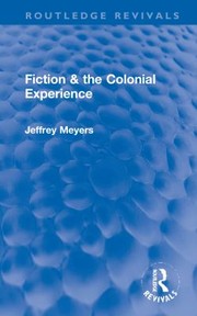 Cover of: FICTION and the COLONIAL EXPERIENCE