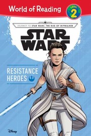 Cover of: Star Wars : the Rise of Skywalker: Resistance Heroes