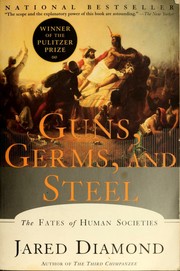 Cover of: Guns, germs, and steel by Jared Diamond, Fabián Chueca, (MEI )DAI MENG DE (Diamond J. ) XIE YAN GUANG YI, Jared Diamond