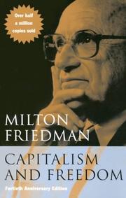 Capitalism and freedom by Milton Friedman