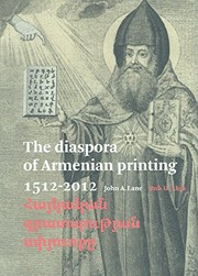 The diaspora of Armenian printing, 1512-2012 by John A. Lane