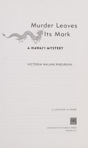 Cover of: Murder leaves its mark: a Hawaiʻi mystery