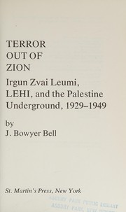 Cover of: Terror out of Zion: Irgun Zvai Leumi, LEHI, and the Palestine underground, 1929-1949