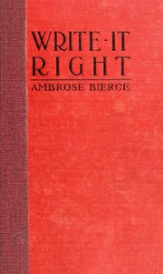 Cover of: Write it right.: A little blacklist of literary faults.