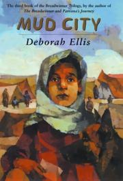 Cover of: Mud city by Deborah Ellis