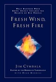 Fresh wind, fresh fire by Jim Cymbala