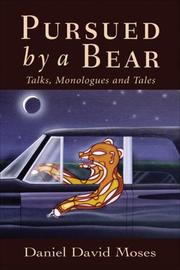 Cover of: Pursued by a Bear: Talks, Monologues and Tales