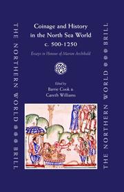 Cover of: Coinage and history in the North Sea world, c. AD 500-1200: essays in honour of Marion Archibald