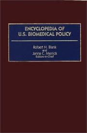 Cover of: Encyclopedia of U.S. biomedical policy