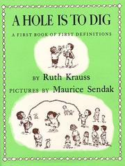 A Hole Is to Dig by Ruth Krauss