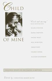 Cover of: Child of Mine by Christina Baker Kline, Christina Baker Kline