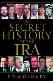 A secret history of the IRA by Ed Moloney