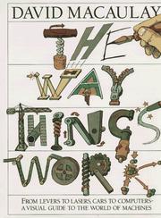 The way things work by David Macaulay