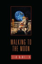 Cover of: Walking To The Moon