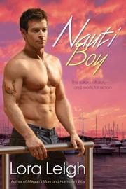 Nauti Boy by Lora Leigh