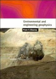 Environmental and engineering geophysics by P. Vallabh Sharma