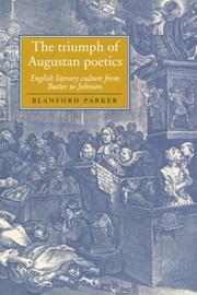 The Triumph of Augustan Poetics by Blanford Parker