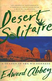 Desert solitaire by Edward Abbey