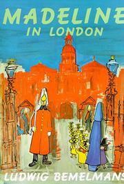 Cover of: Madeline in London by Ludwig Bemelmans, Ludwig Bemelmans