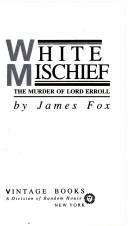 White mischief by James Fox