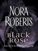 Black Rose by Nora Roberts