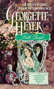 Bath Tangle by Georgette Heyer