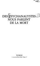 Cover of: Des psychanalystes nous parlent de la mort