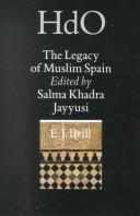 Cover of: The legacy of Muslim Spain by Salma Khadra Jayyusi, Manuela Marín