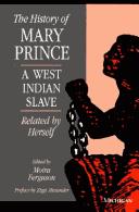 Cover of: The history of Mary Prince, a West Indian slave